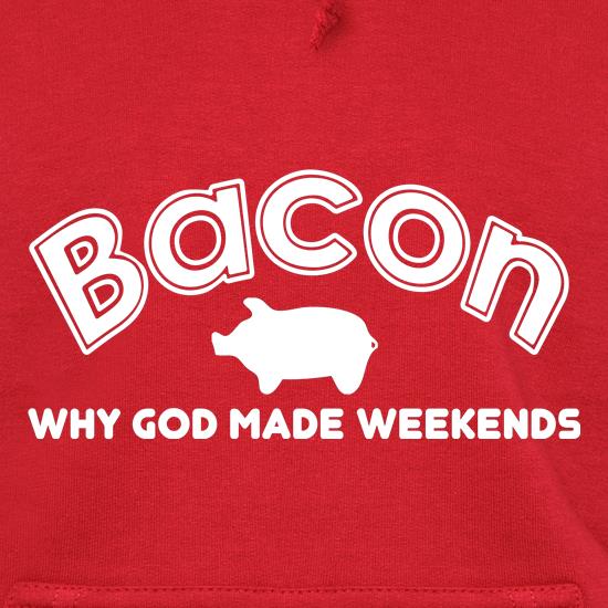 Bacon Why God Made Weekends t shirt